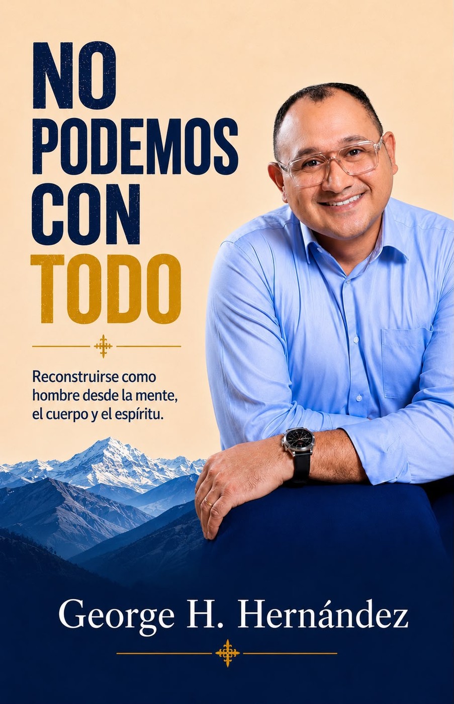 Portada del libro No Podemos Con Todo de George H. Hernández